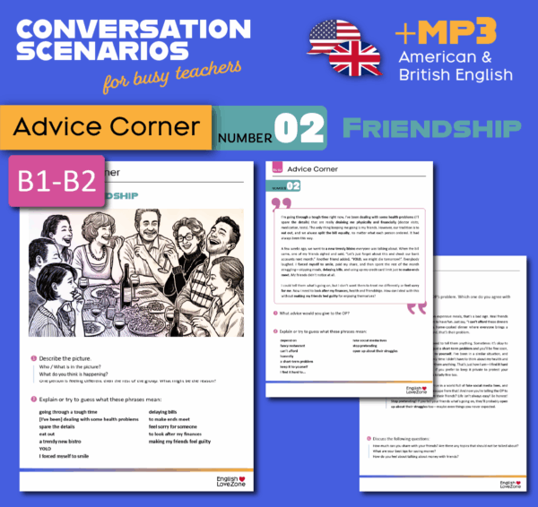 Advice Corner 02 Friendship (B1-B2 + C1-C2) Intermediate + Advanced - Teaching Materials - Conversation Scenarios, ESL Lesson plan, mp3